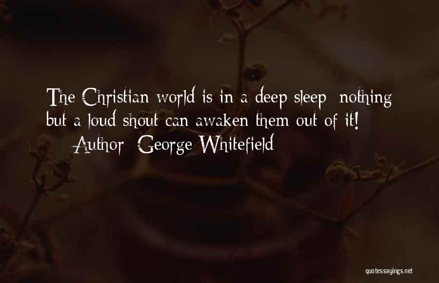 Shout Loud Quotes By George Whitefield