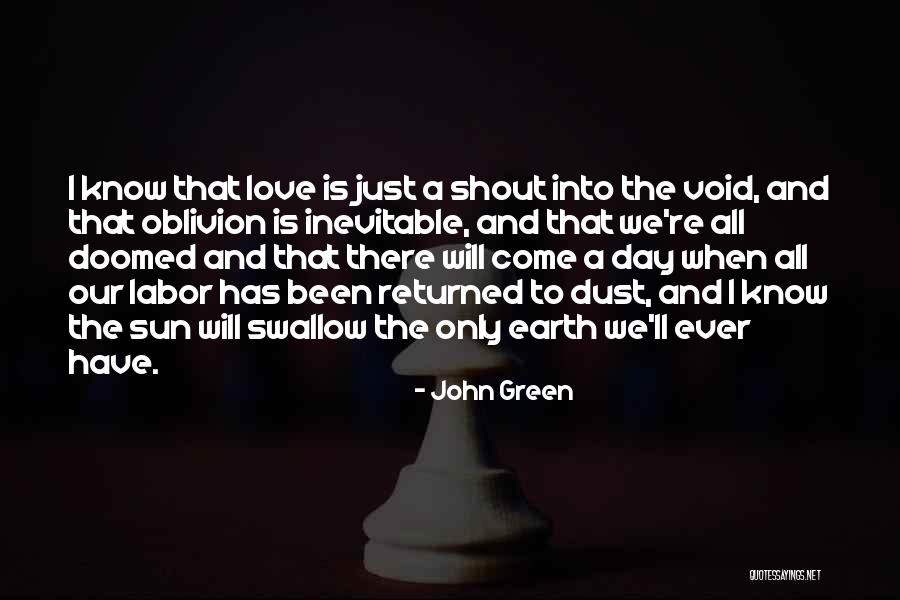Shout Love Quotes By John Green Shout Love Quotes By John Green