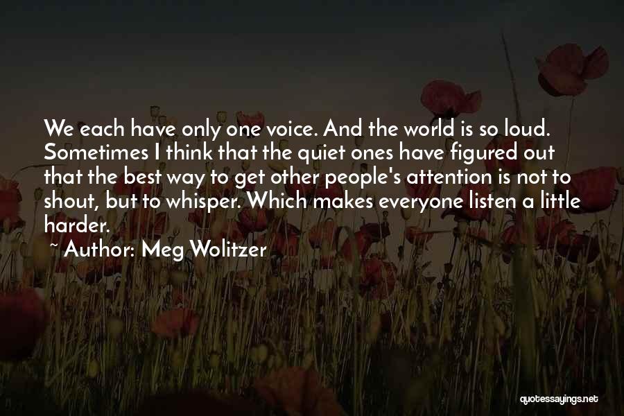 Shout Out Loud Quotes By Meg Wolitzer