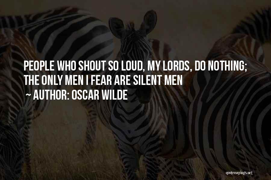 Shout Out Loud Quotes By Oscar Wilde