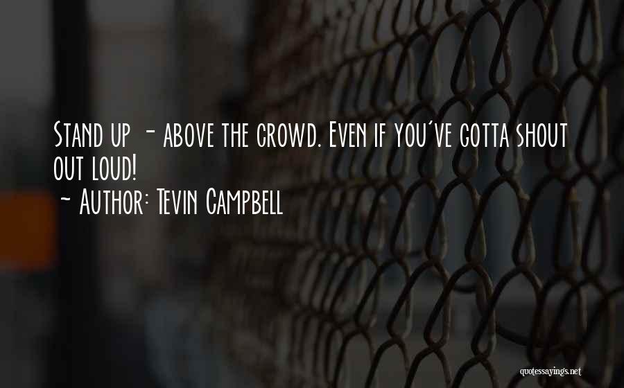 Shout Out Loud Quotes By Tevin Campbell