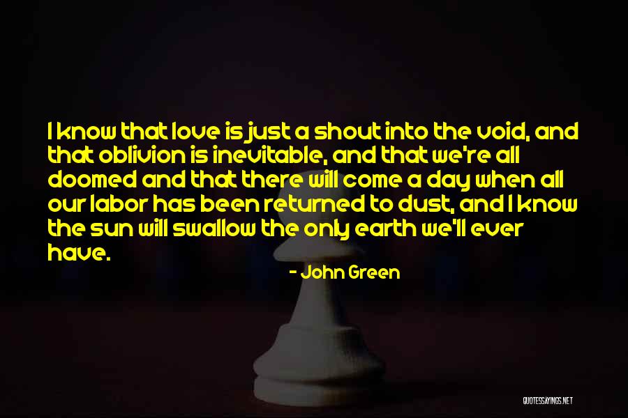 Shout Out Love Quotes By John Green