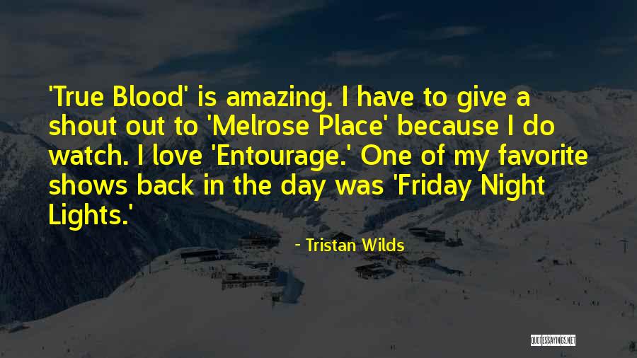 Shout Out Love Quotes By Tristan Wilds