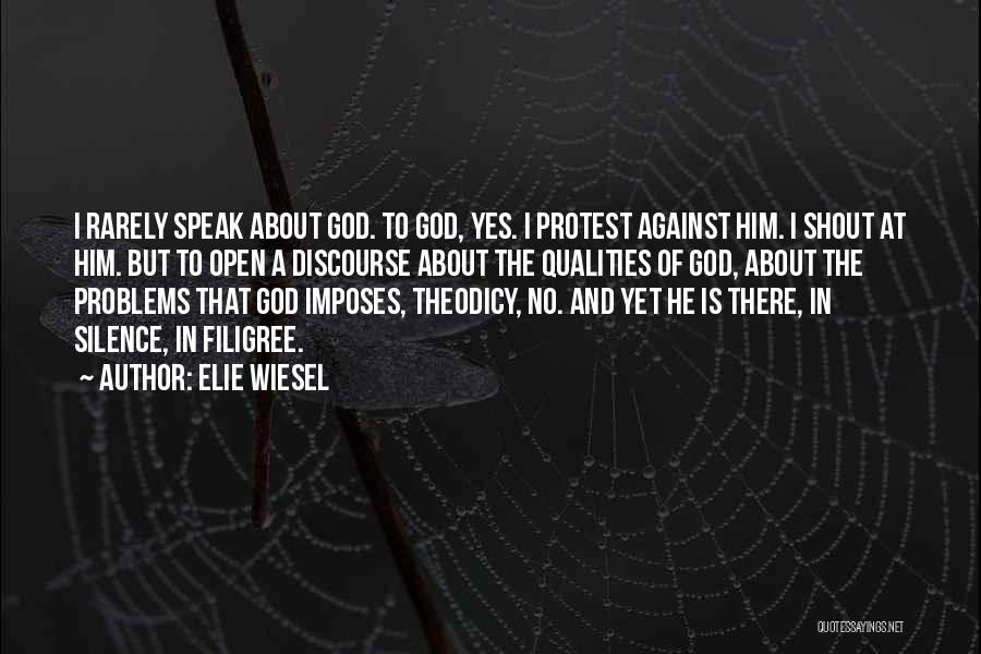 Shout Out To God Quotes By Elie Wiesel