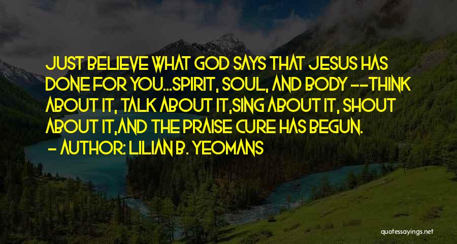 Shout Out To God Quotes By Lilian B. Yeomans