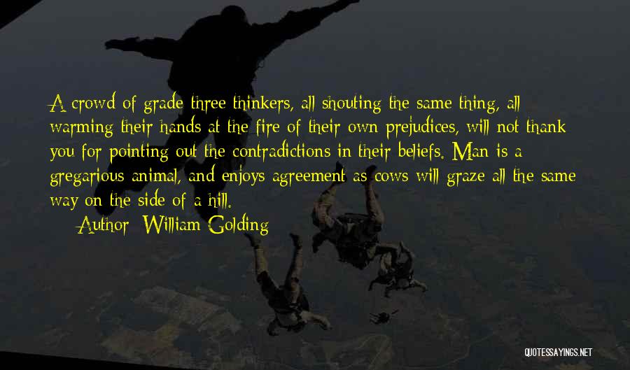 Shouting Fire Quotes By William Golding