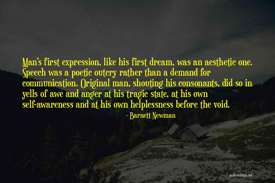 Shouting In Anger Quotes By Barnett Newman Shouting In Anger Quotes By Barnett Newman