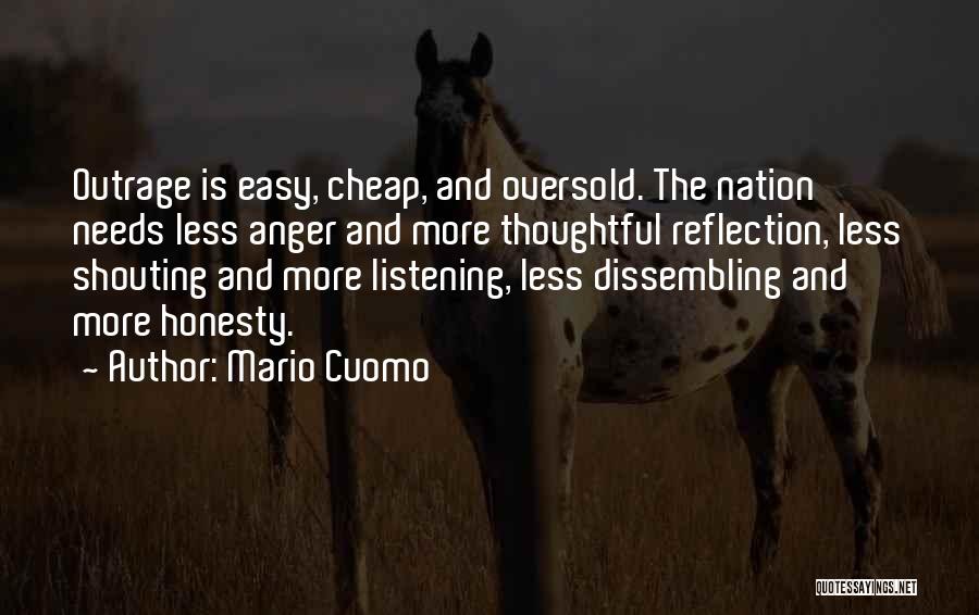 Shouting In Anger Quotes By Mario Cuomo