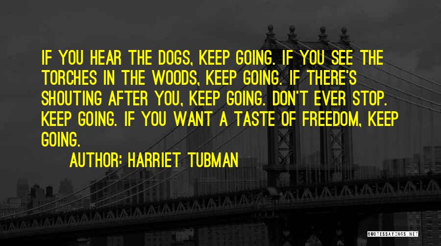 Shouting Quotes By Harriet Tubman