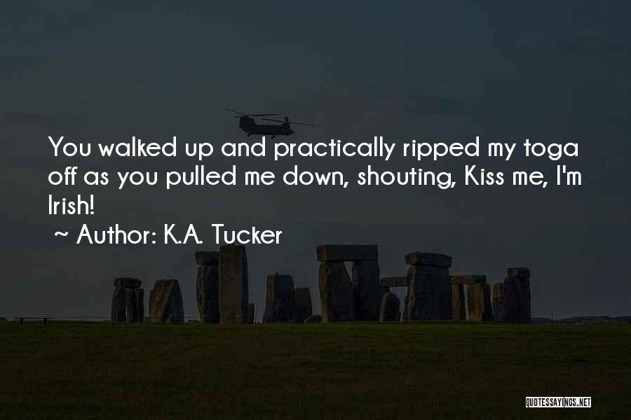 Shouting Quotes By K.A. Tucker