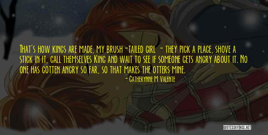 Shove It Quotes By Catherynne M Valente Shove It Quotes By Catherynne M Valente