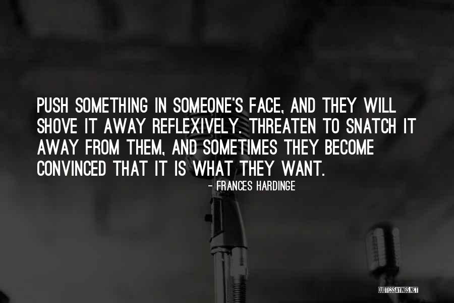 Shove It Quotes By Frances Hardinge Shove It Quotes By Frances Hardinge