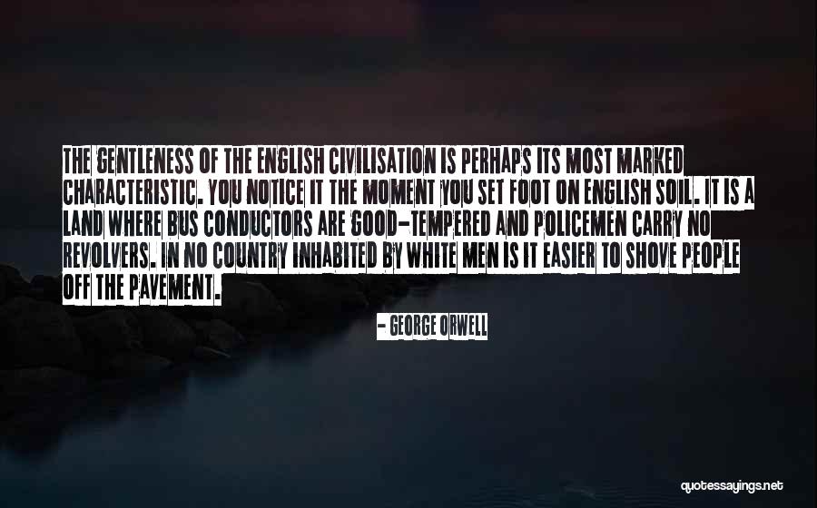 Shove It Quotes By George Orwell Shove It Quotes By George Orwell