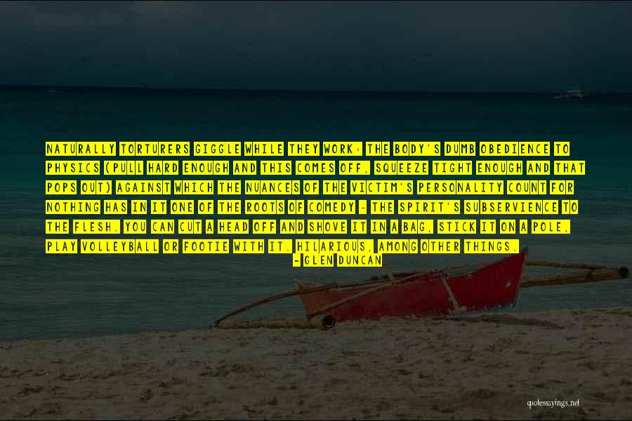 Shove It Quotes By Glen Duncan Shove It Quotes By Glen Duncan