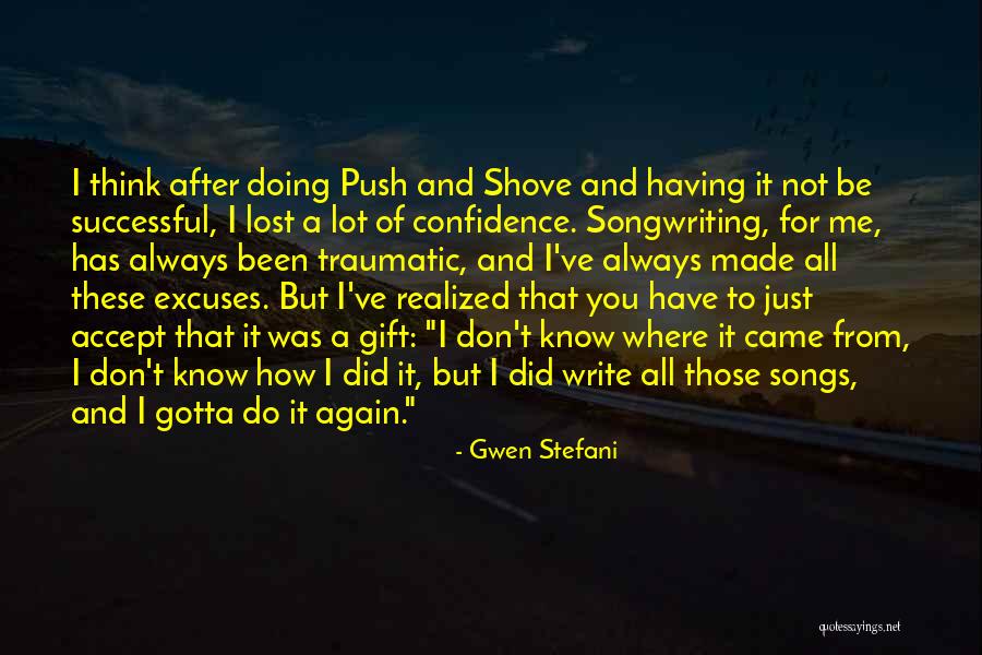 Shove It Quotes By Gwen Stefani Shove It Quotes By Gwen Stefani
