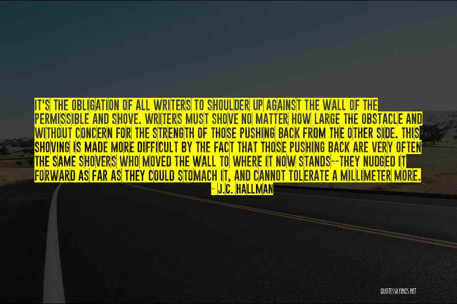 Shove It Quotes By J.C. Hallman Shove It Quotes By J.C. Hallman