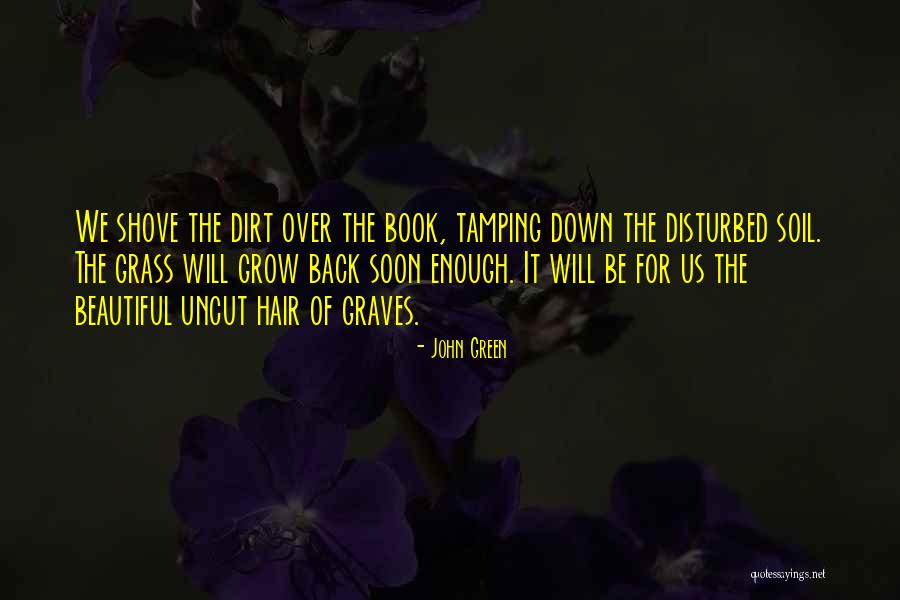 Shove It Quotes By John Green Shove It Quotes By John Green