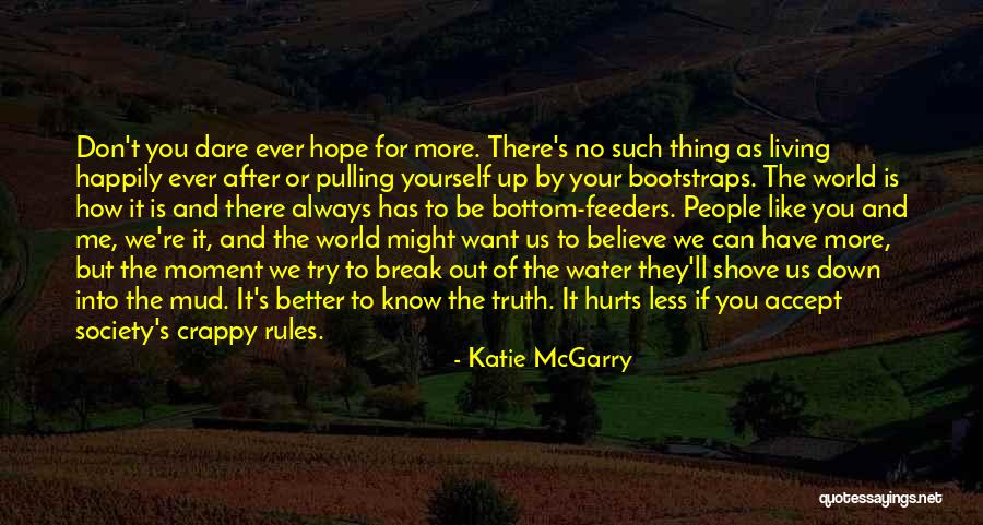 Shove It Quotes By Katie McGarry Shove It Quotes By Katie McGarry