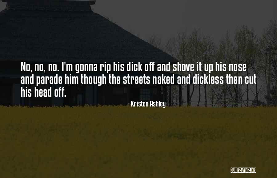 Shove It Quotes By Kristen Ashley Shove It Quotes By Kristen Ashley