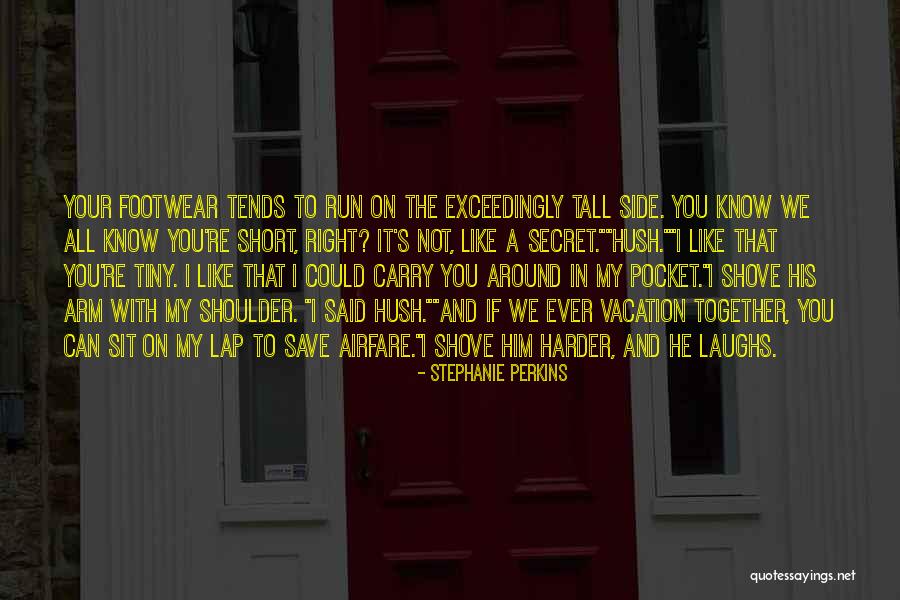 Shove It Quotes By Stephanie Perkins Shove It Quotes By Stephanie Perkins