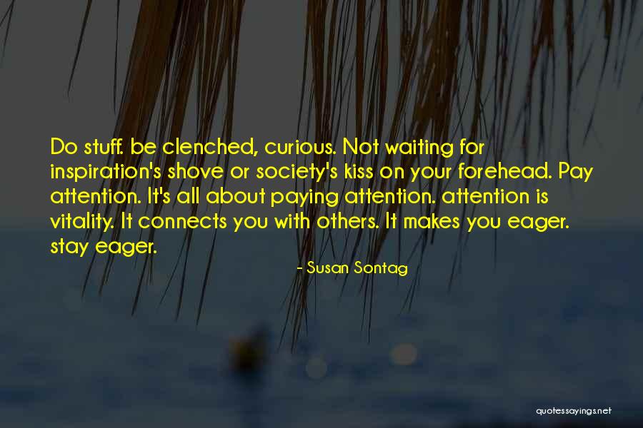 Shove It Quotes By Susan Sontag Shove It Quotes By Susan Sontag