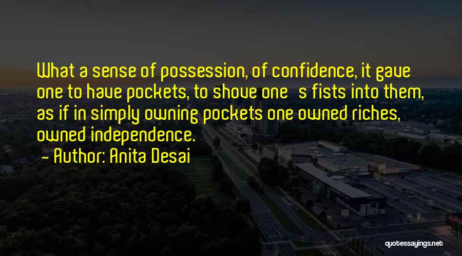 Shove Quotes By Anita Desai