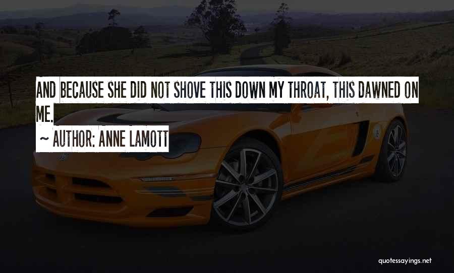 Shove Quotes By Anne Lamott