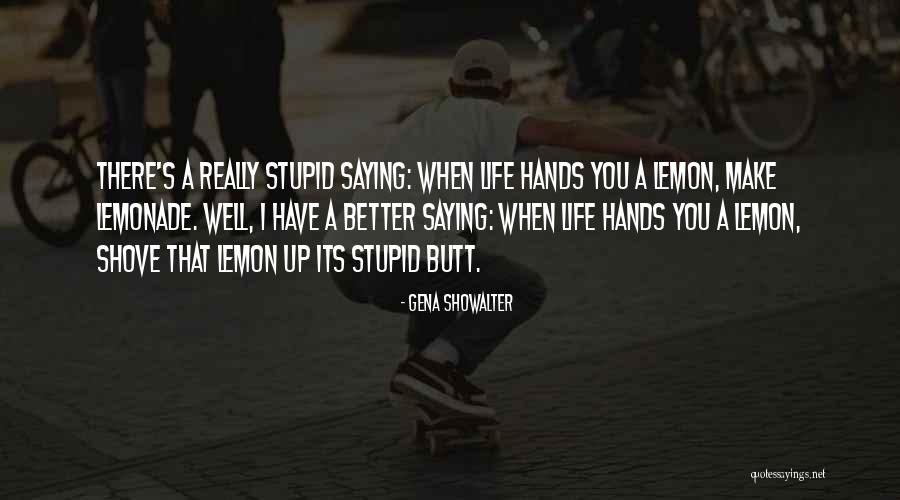 Shove Quotes By Gena Showalter Shove Quotes By Gena Showalter