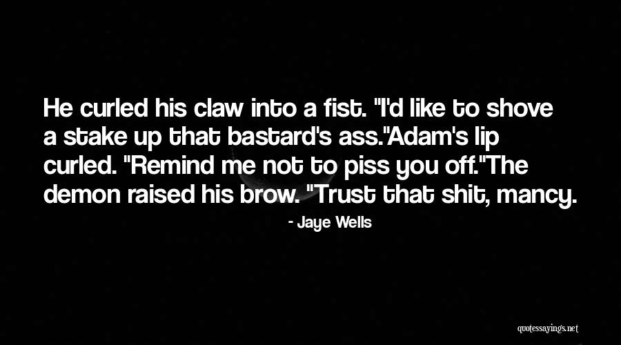 Shove Quotes By Jaye Wells