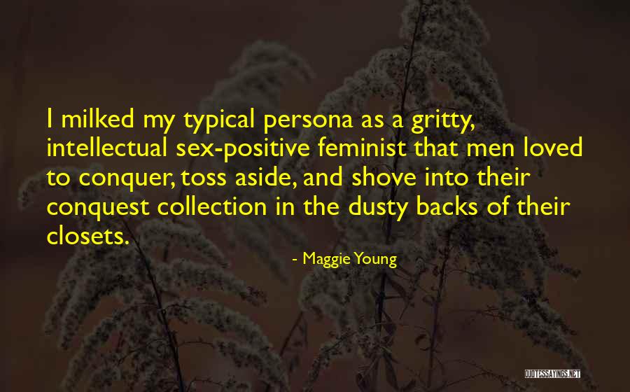 Shove Quotes By Maggie Young