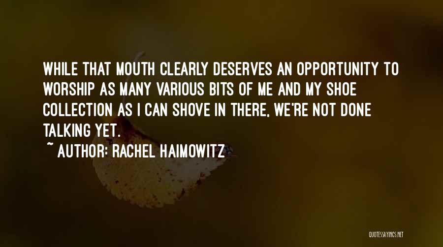 Shove Quotes By Rachel Haimowitz