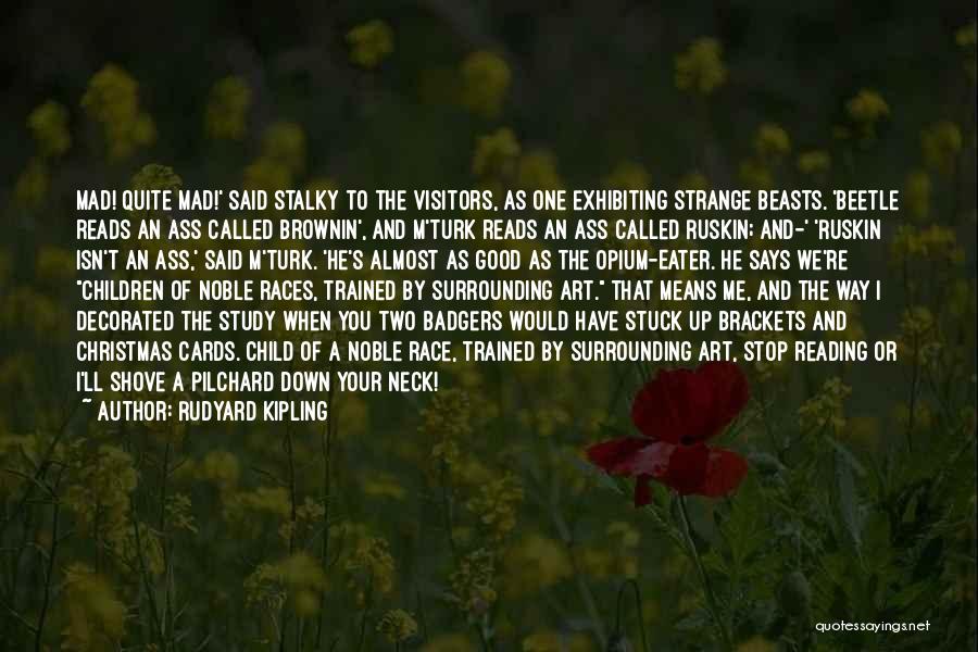 Shove Quotes By Rudyard Kipling