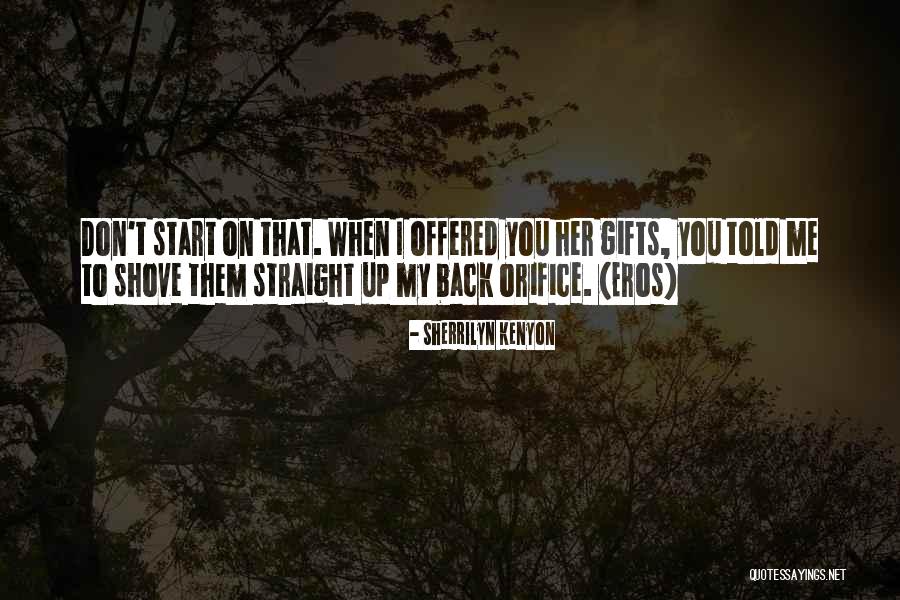 Shove Quotes By Sherrilyn Kenyon Shove Quotes By Sherrilyn Kenyon