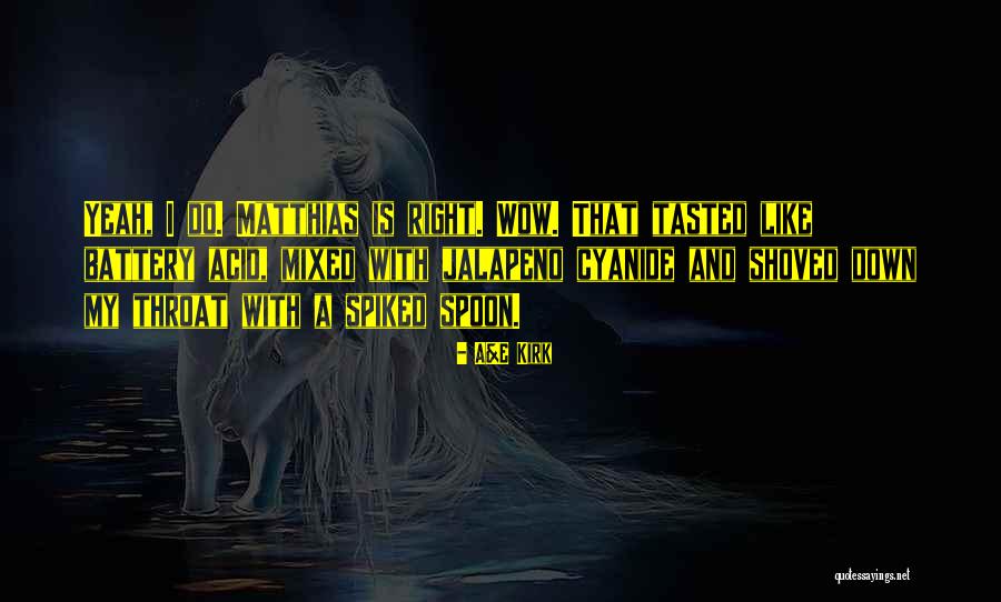 Shoved Quotes By A&E Kirk Shoved Quotes By A&E Kirk