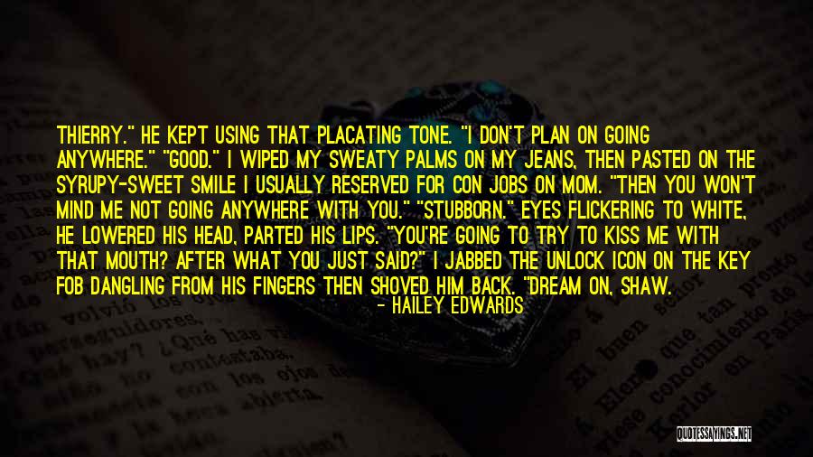 Shoved Quotes By Hailey Edwards Shoved Quotes By Hailey Edwards