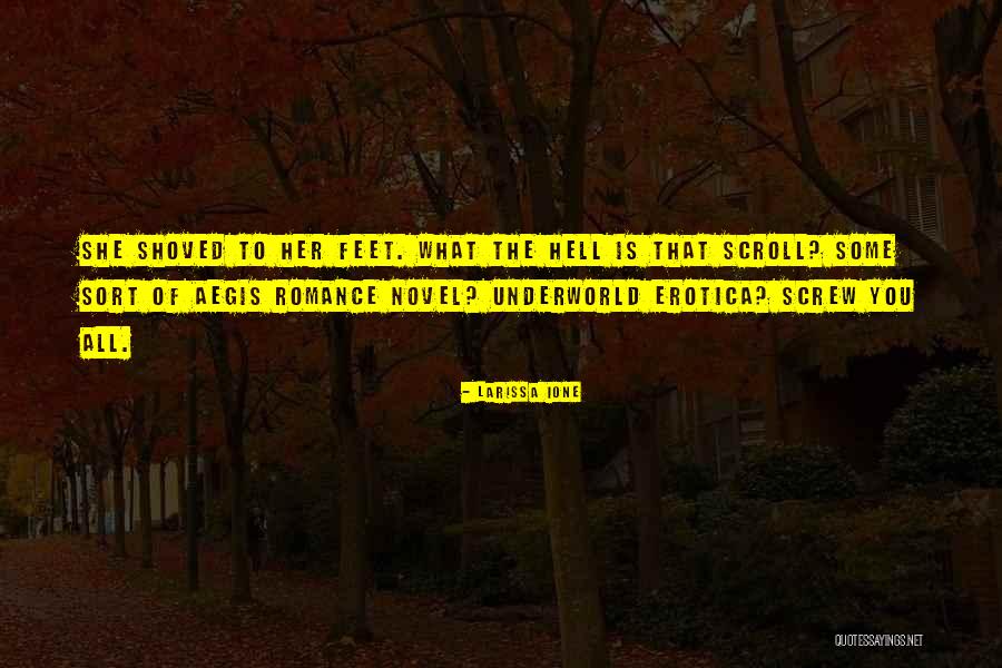 Shoved Quotes By Larissa Ione Shoved Quotes By Larissa Ione