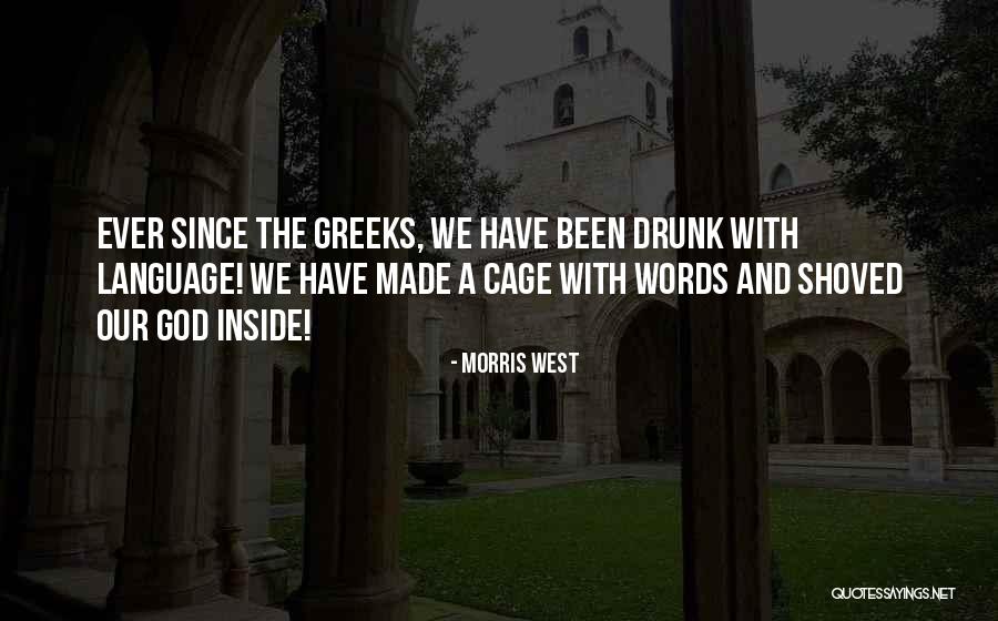 Shoved Quotes By Morris West Shoved Quotes By Morris West