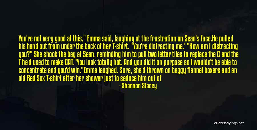 Shoved Quotes By Shannon Stacey Shoved Quotes By Shannon Stacey