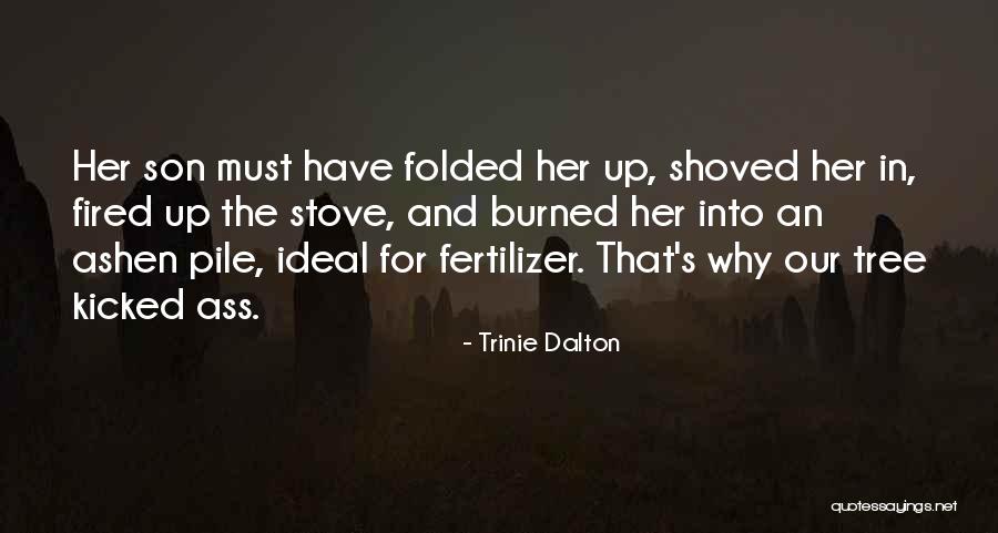 Shoved Quotes By Trinie Dalton Shoved Quotes By Trinie Dalton