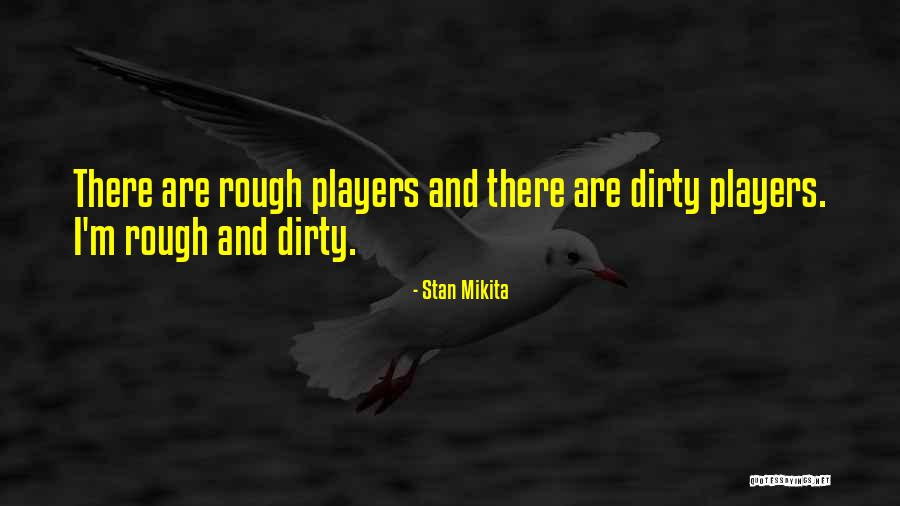 Shovelful Of Sunshine Quotes By Stan Mikita Shovelful Of Sunshine Quotes By Stan Mikita