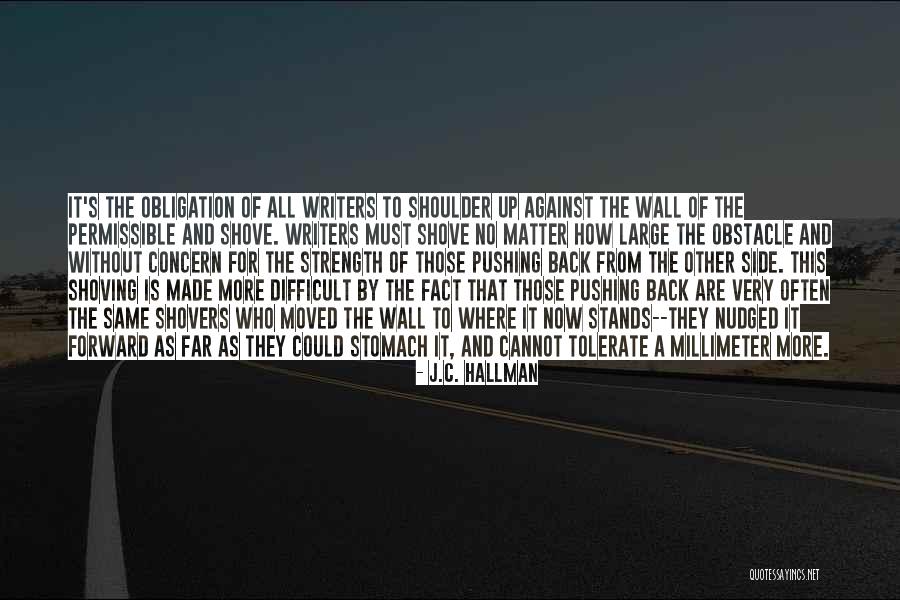 Shoving Quotes By J.C. Hallman Shoving Quotes By J.C. Hallman