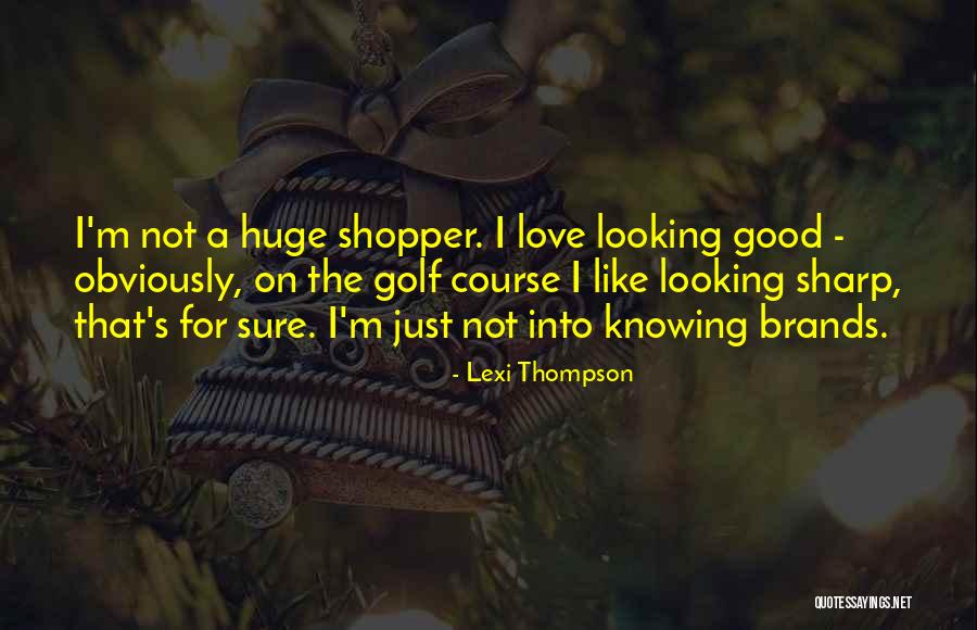 Shovlin Companies Quotes By Lexi Thompson Shovlin Companies Quotes By Lexi Thompson