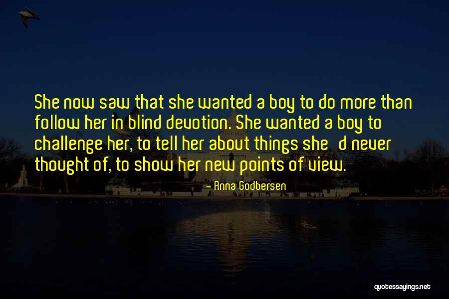 Show A Girl You Love Her Quotes By Anna Godbersen