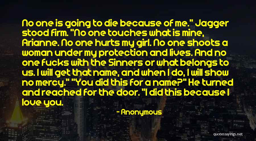 Show A Girl You Love Her Quotes By Anonymous Show A Girl You Love Her Quotes By Anonymous