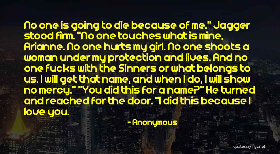 Show A Girl You Love Her Quotes By Anonymous