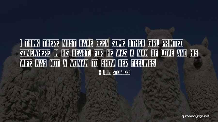 Show A Girl You Love Her Quotes By John Steinbeck Show A Girl You Love Her Quotes By John Steinbeck