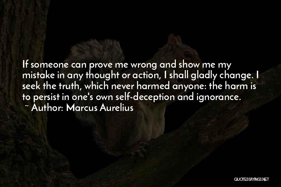 Show And Prove Quotes By Marcus Aurelius