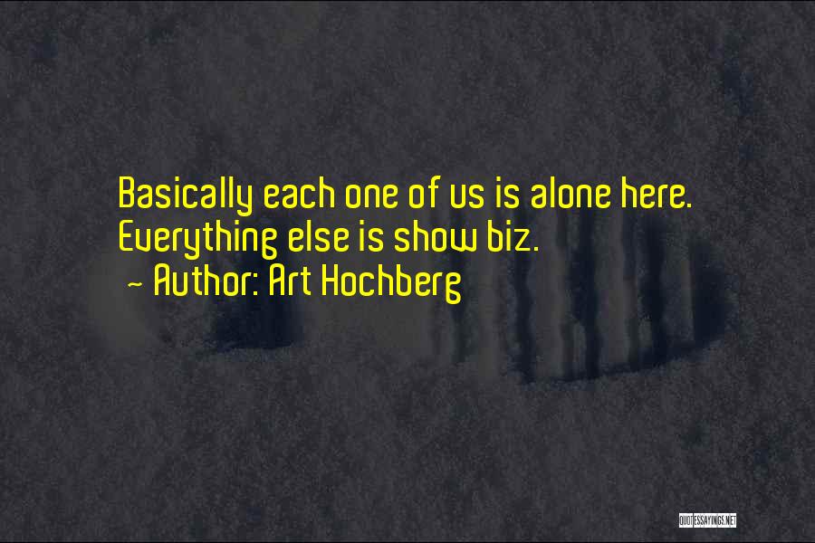 Show Biz Quotes By Art Hochberg