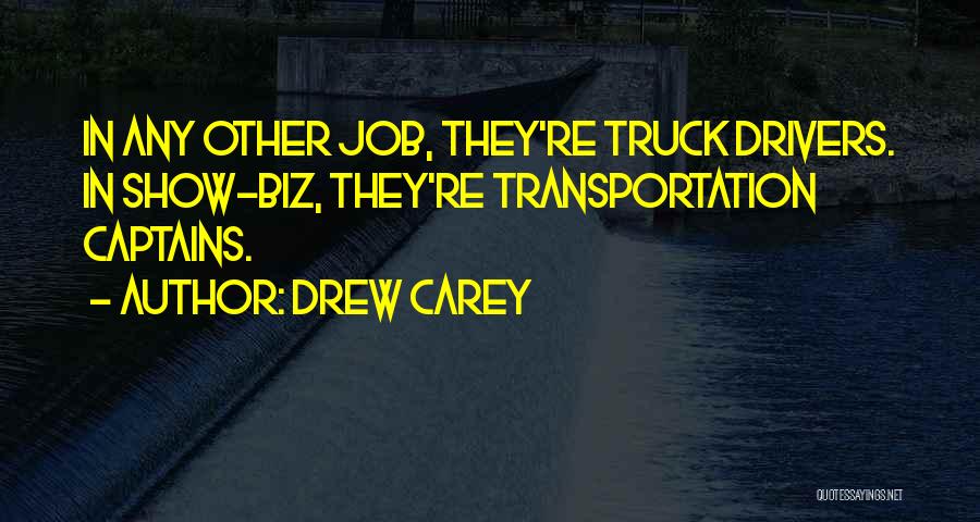 Show Biz Quotes By Drew Carey