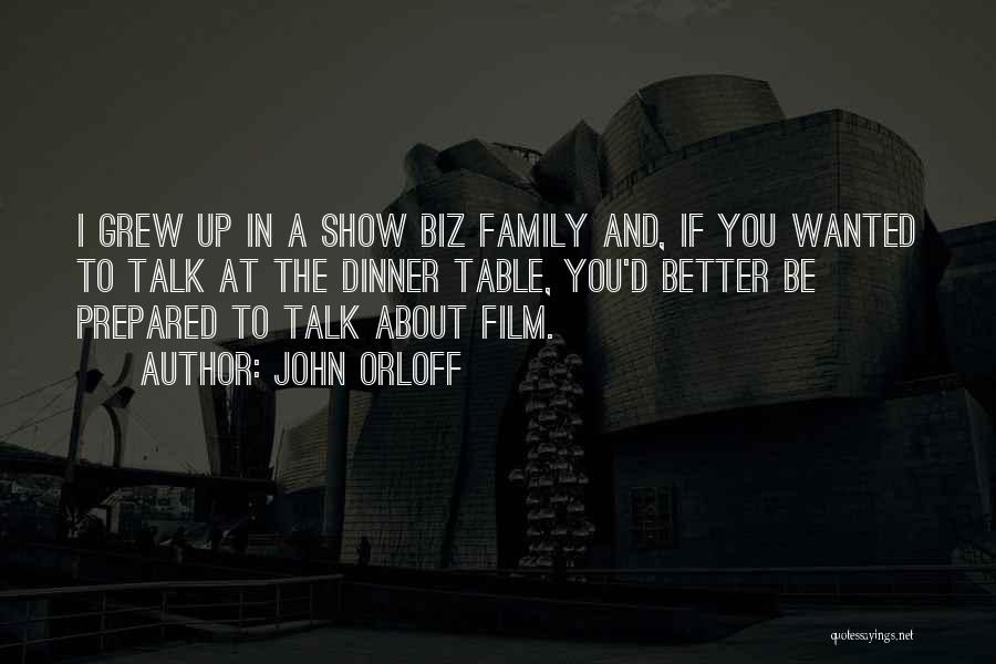 Show Biz Quotes By John Orloff